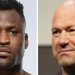 Francis Ngannou et Dana White